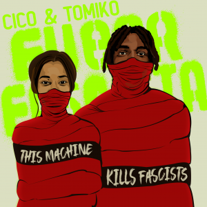 Fuera Fascista - Cico & Tomiko